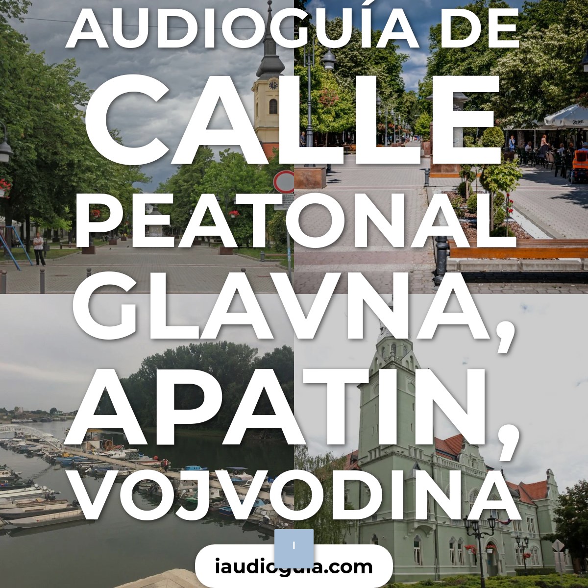 Audioguía de Calle Peatonal Glavna