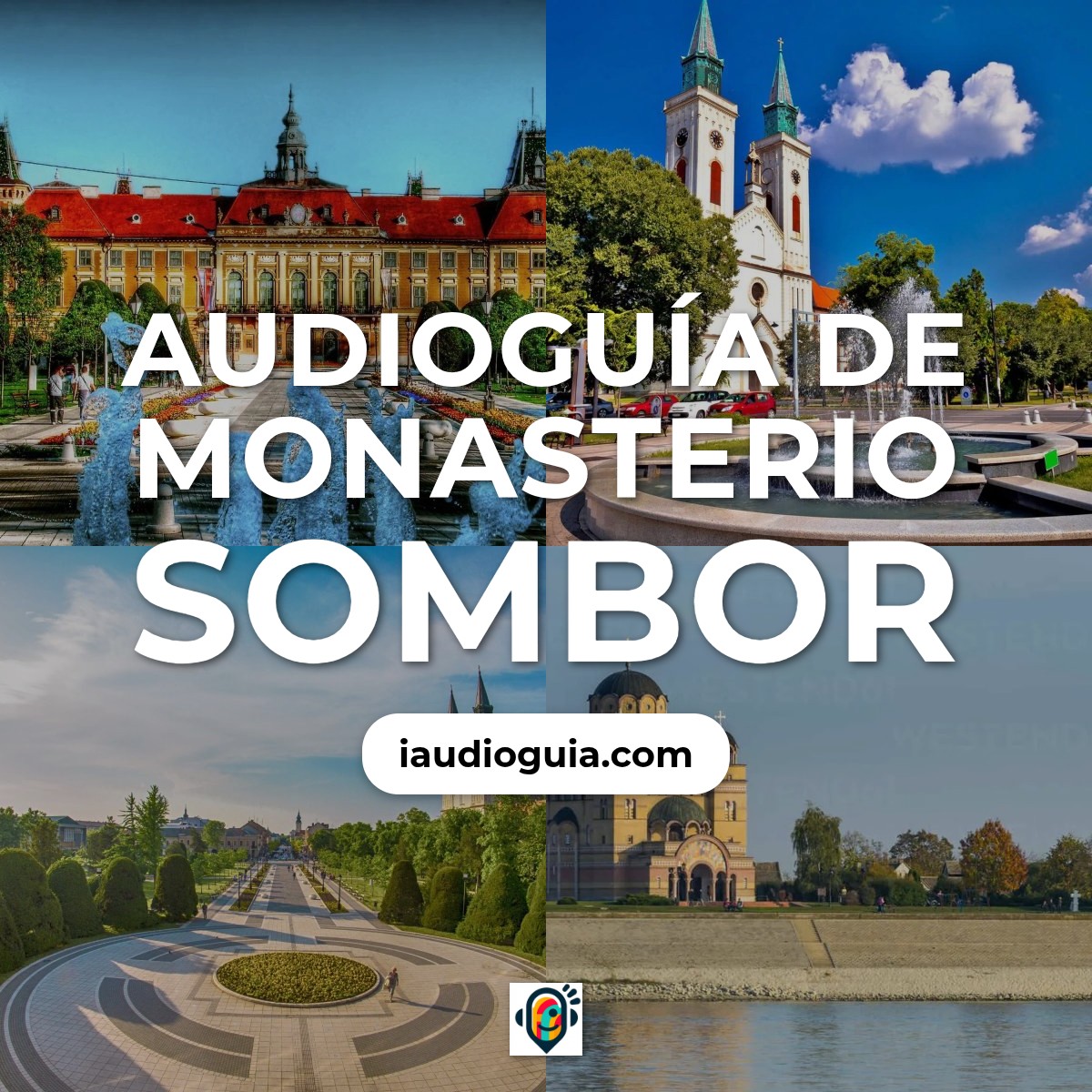 Audioguía de Monasterio Sombor
