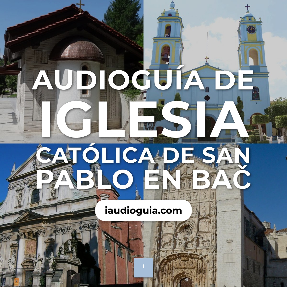 Audioguía de Iglesia Catolica San Pablo