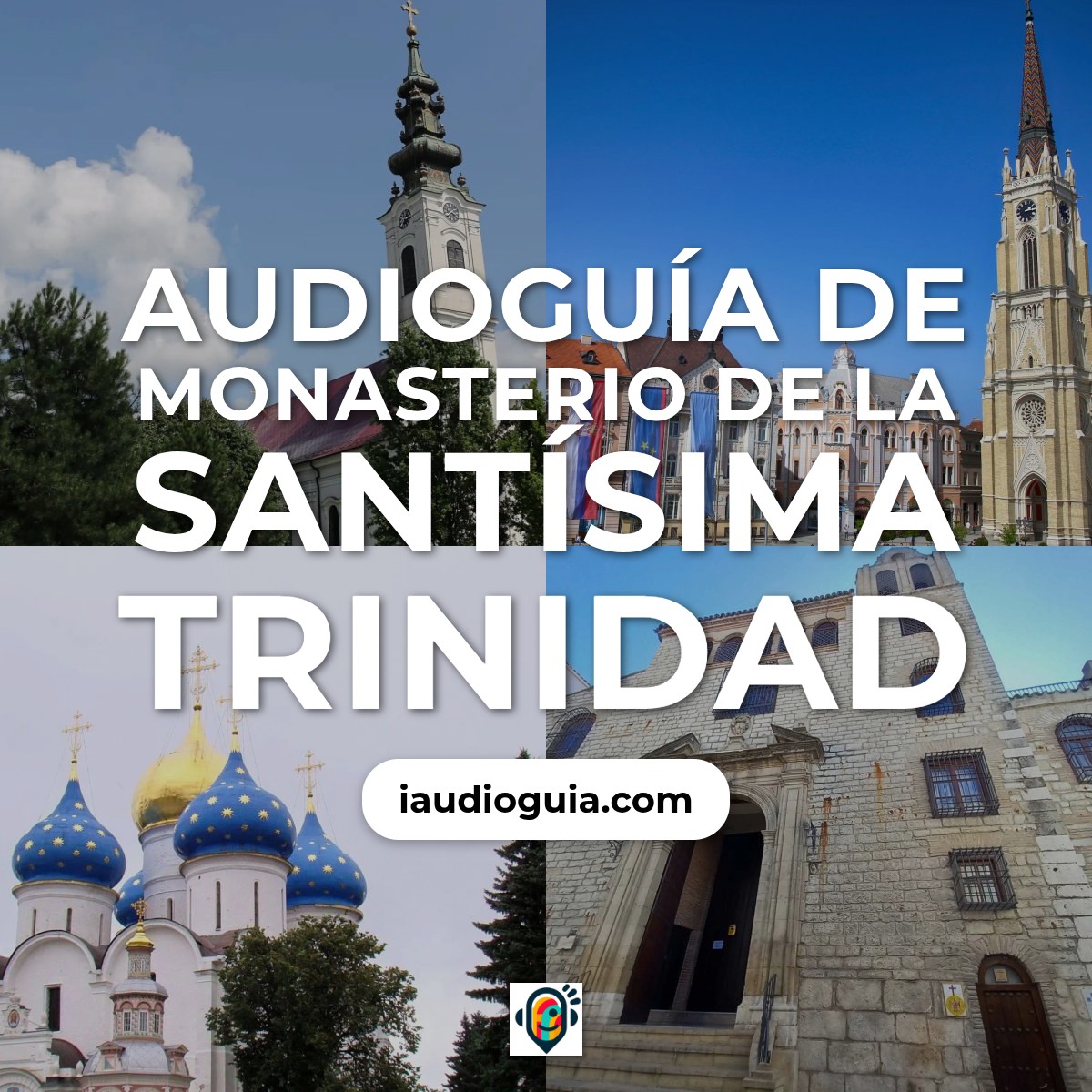 Audioguía de Monasterio Santisima Trinidad