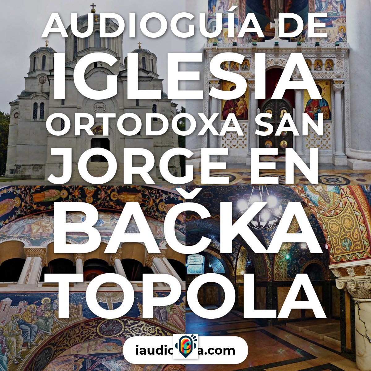 Audioguía de Iglesia Ortodoxa San Jorge