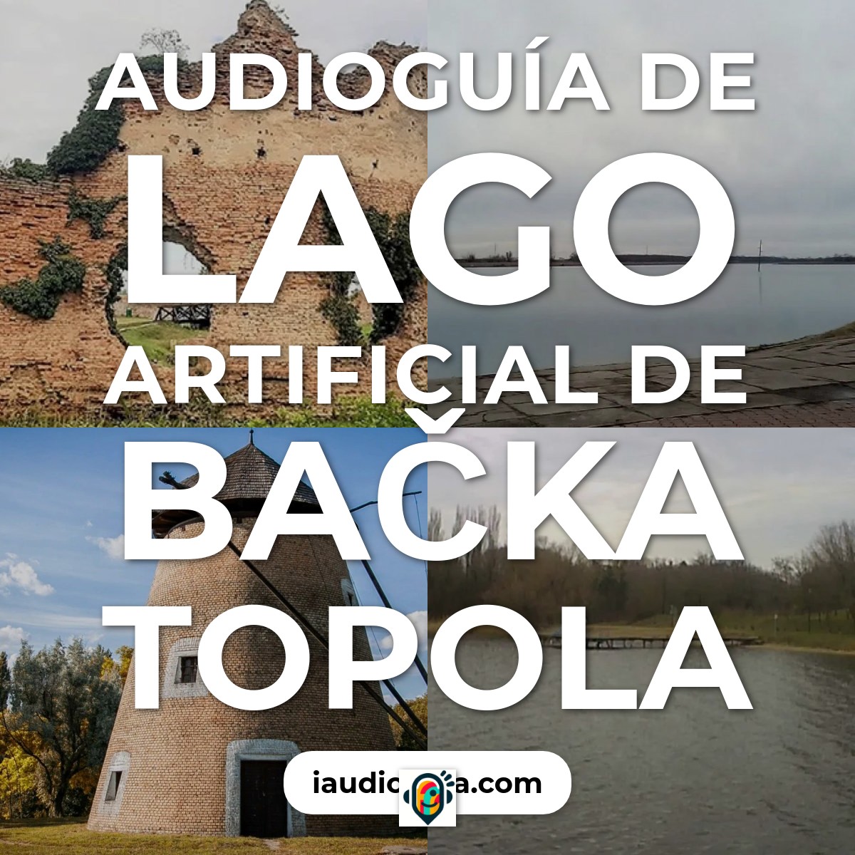 Audioguía de Lago Artificial