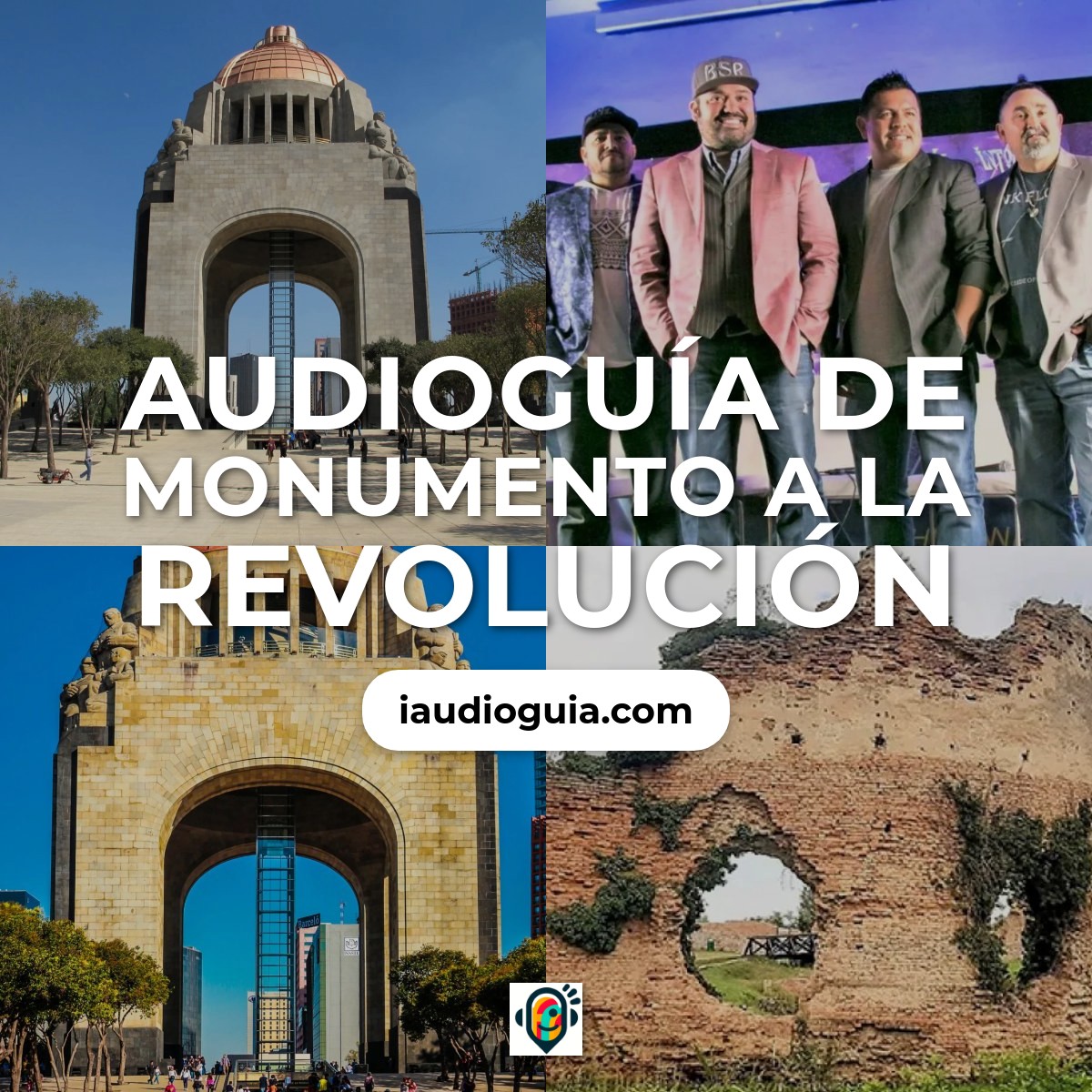 Audioguía de Monumento A Revolucion
