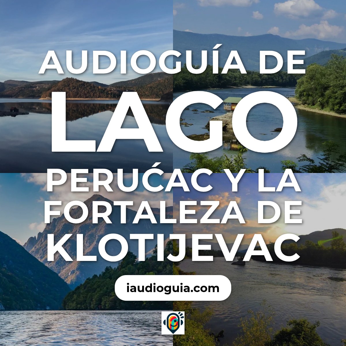Audioguía de Lago Perucac
