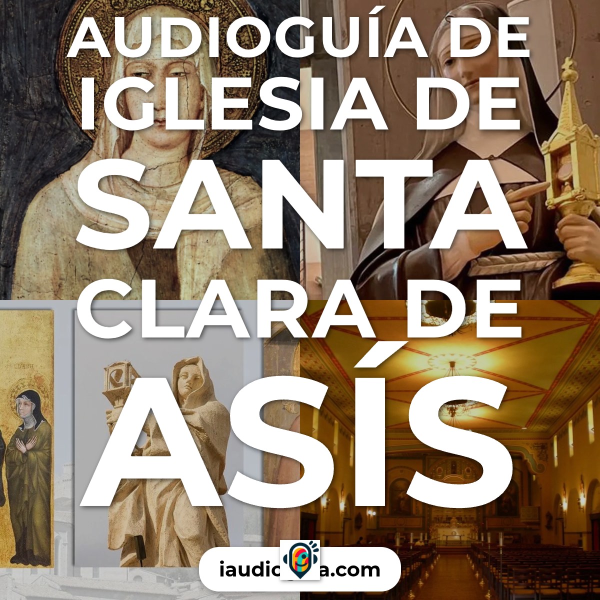 Audioguía de Iglesia Catolica Santa Clara Asis