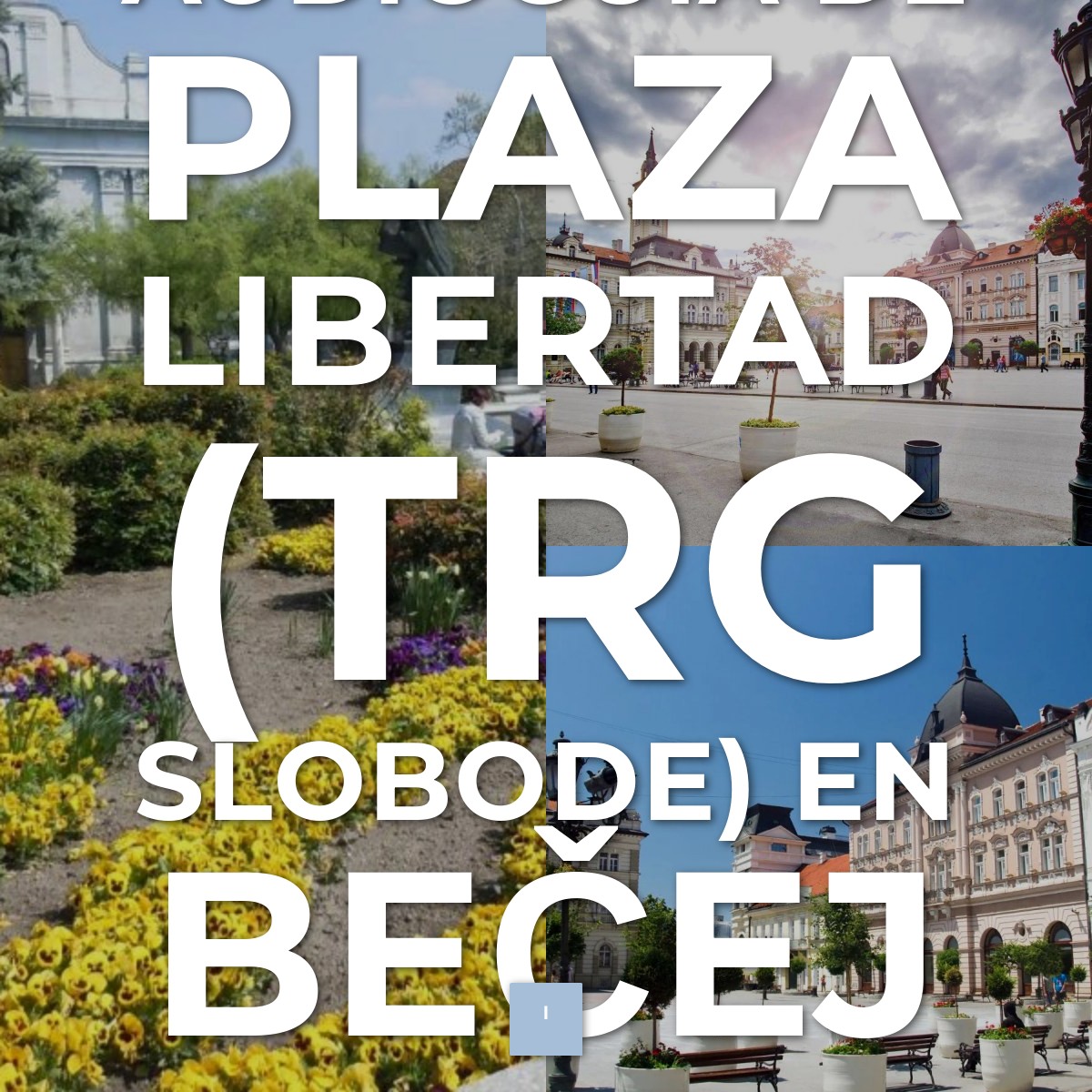 Audioguía de Plaza Libertad Trg Slobode