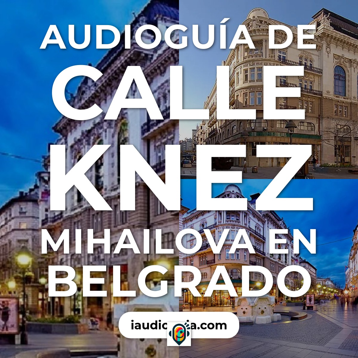 Audioguía de Calle Knez Mihailova en Belgrado