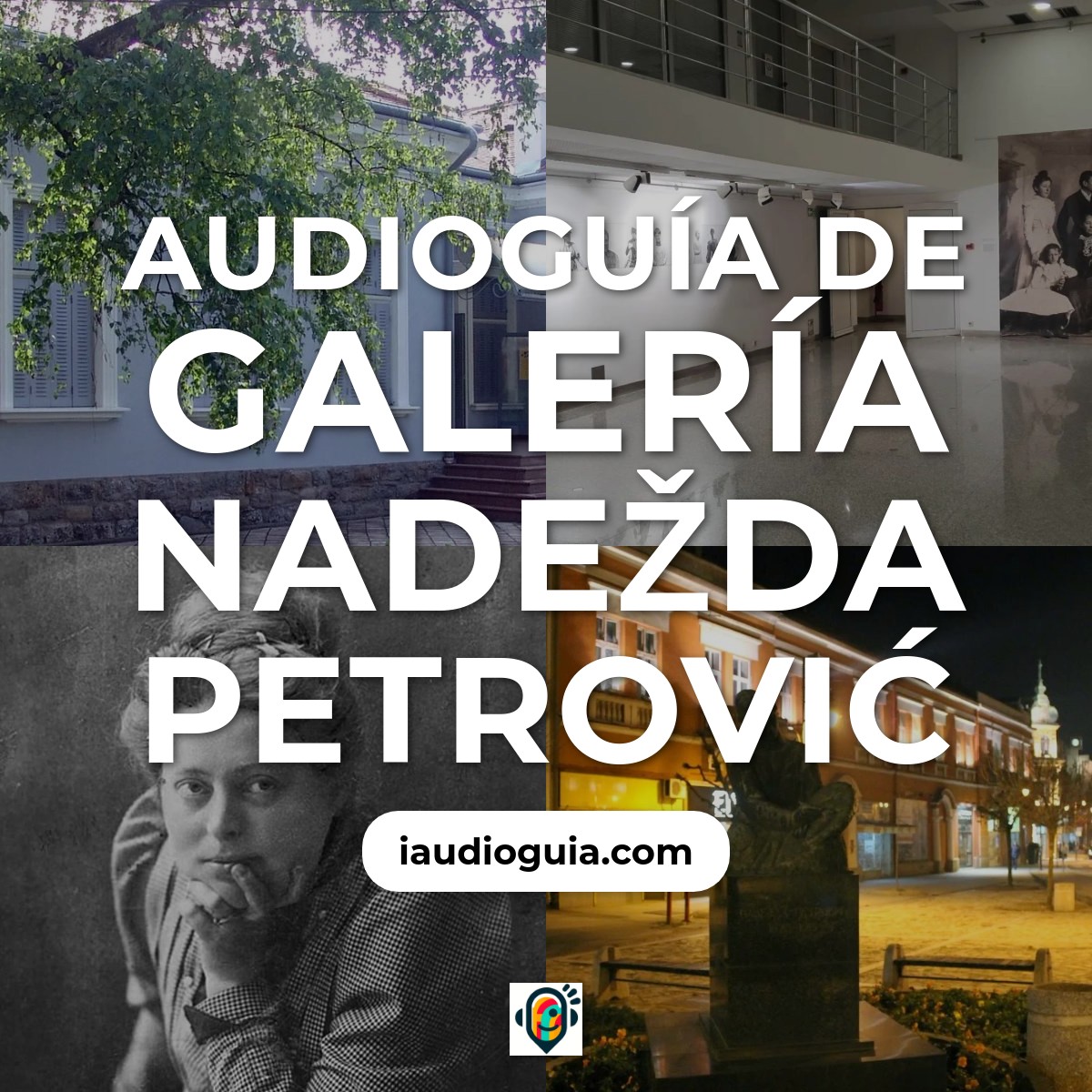 Audioguía de Galeria Nadezda Petrovic