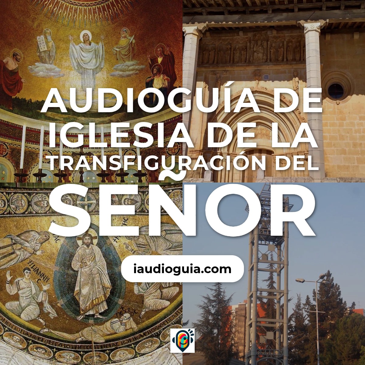 Audioguía de Iglesia Transfiguracion Del Senor