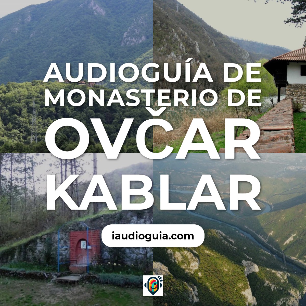 Audioguía de Monasterio Ovcar Kablar