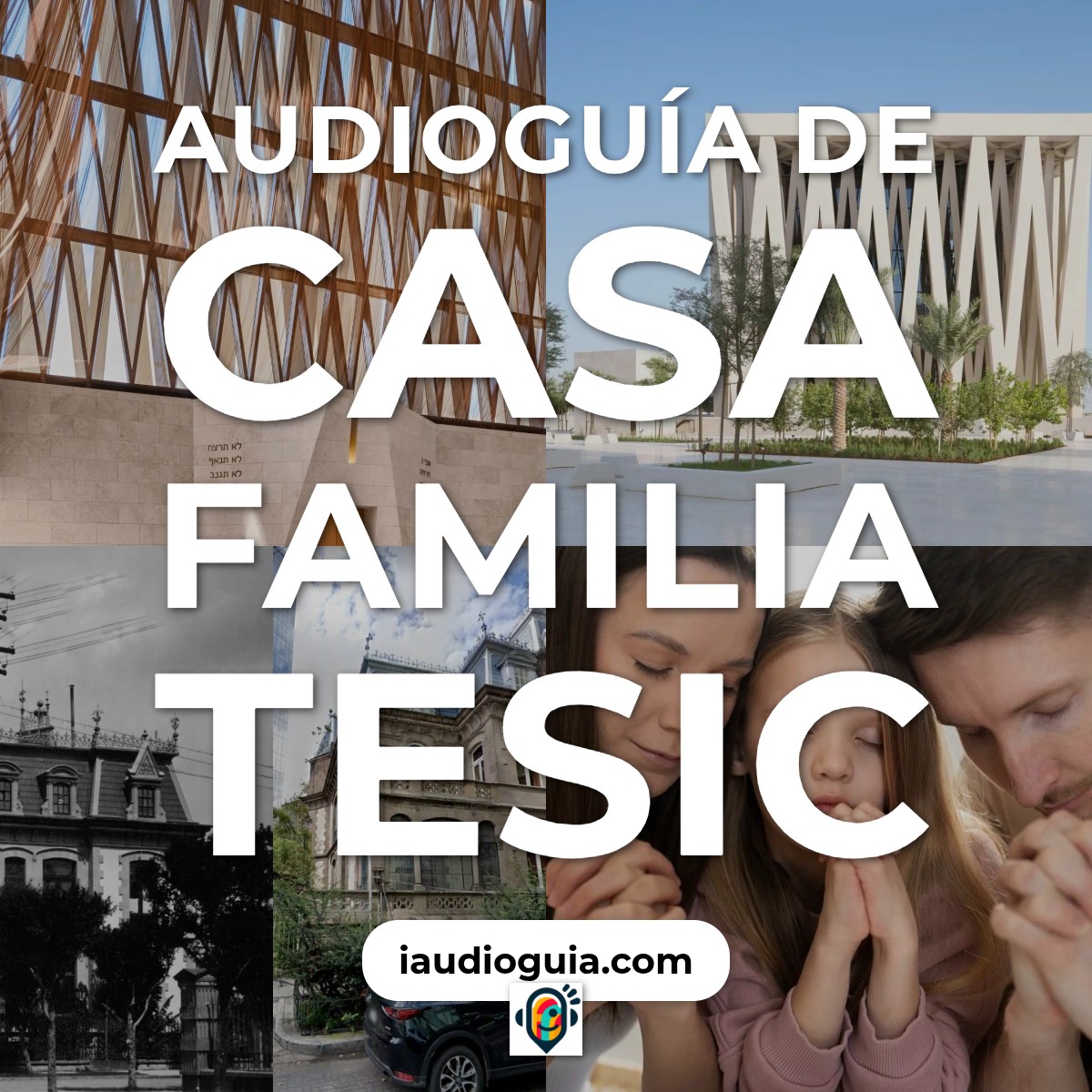 Audioguía de Casa Familia Tesic