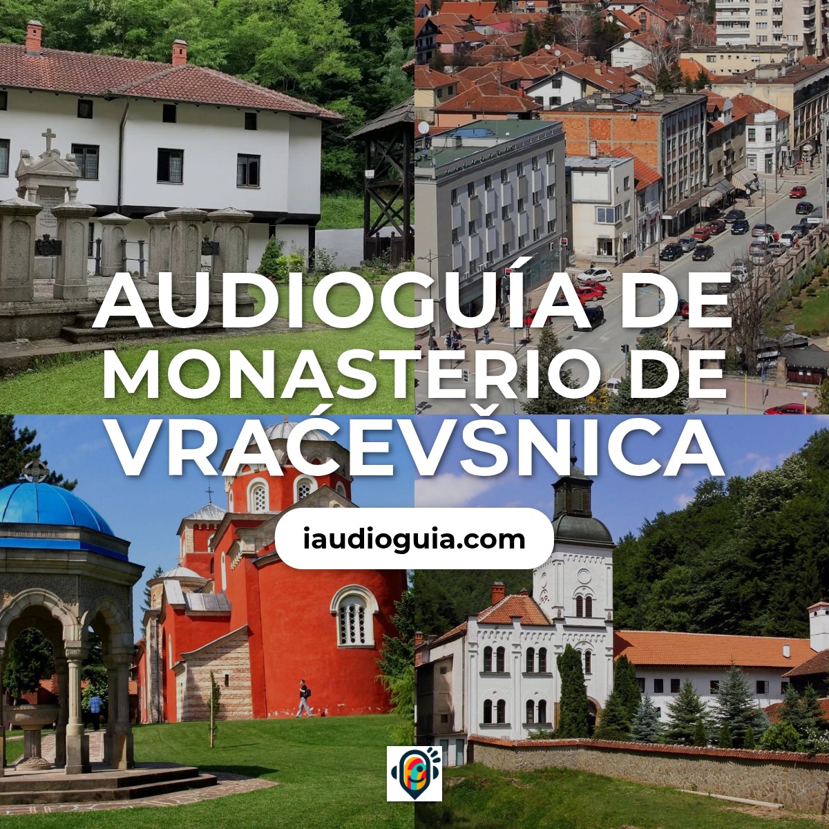 Audioguía de Monasterio Vracevsnica