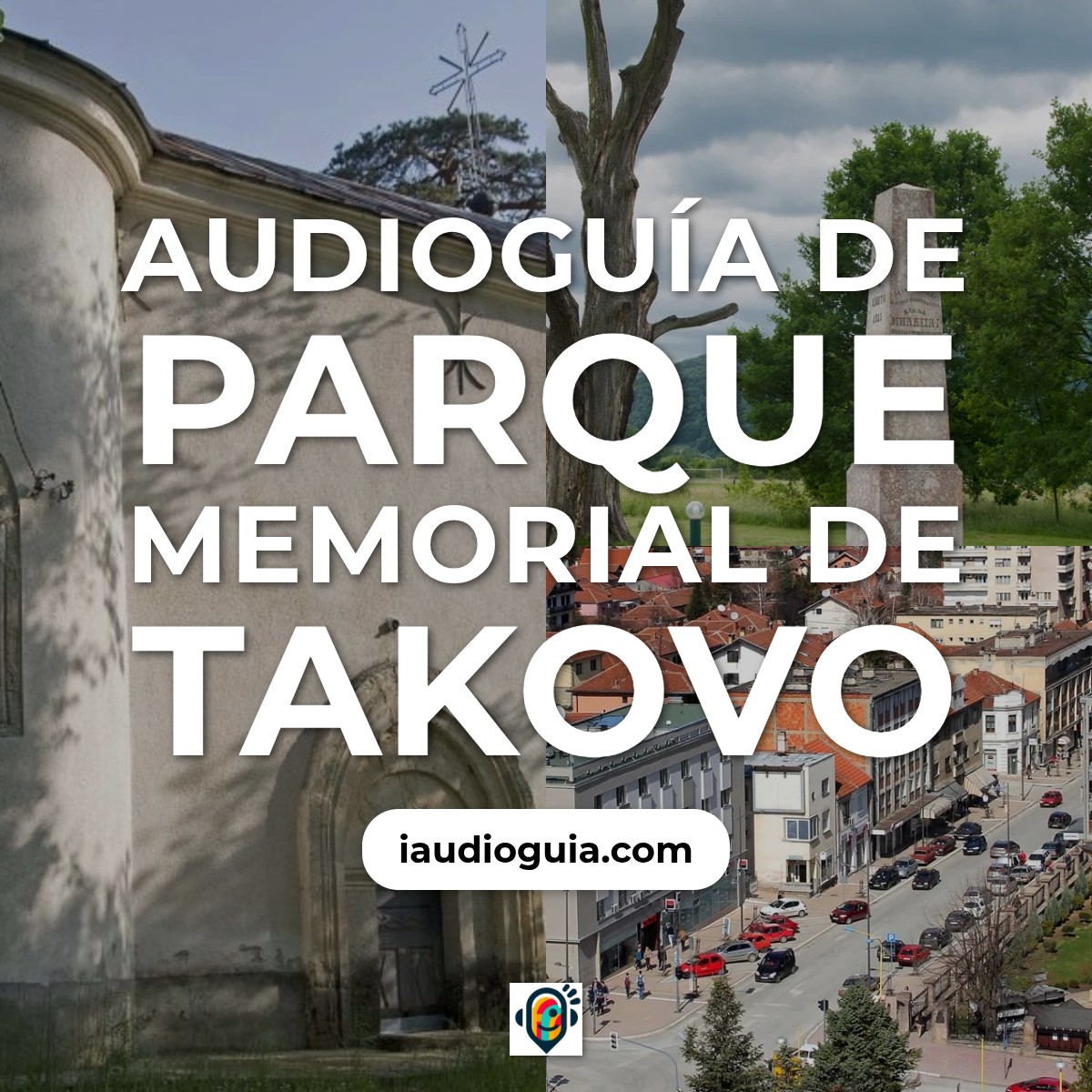 Audioguía de Parque Memorial Takovo