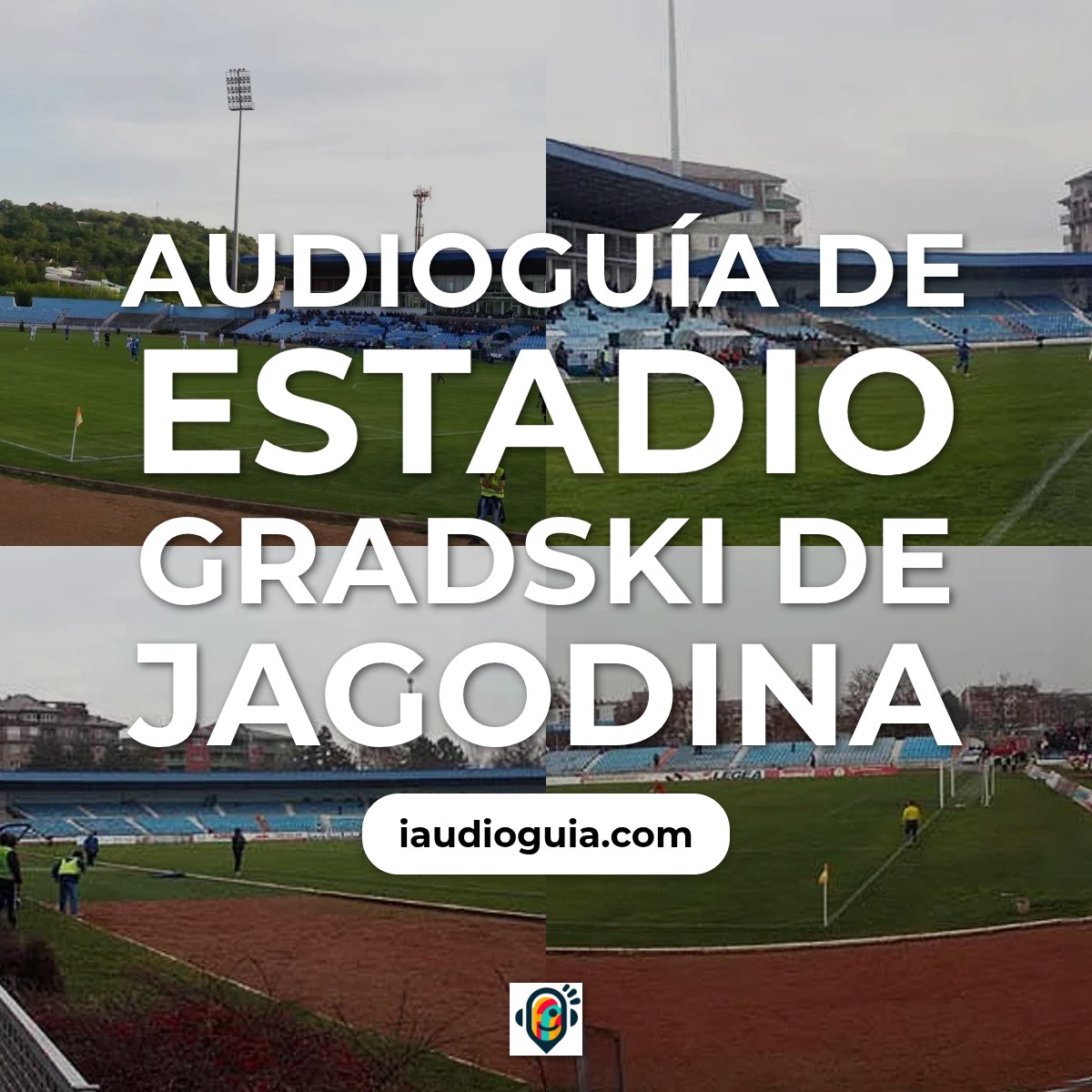 Audioguía de Estadio Gradski