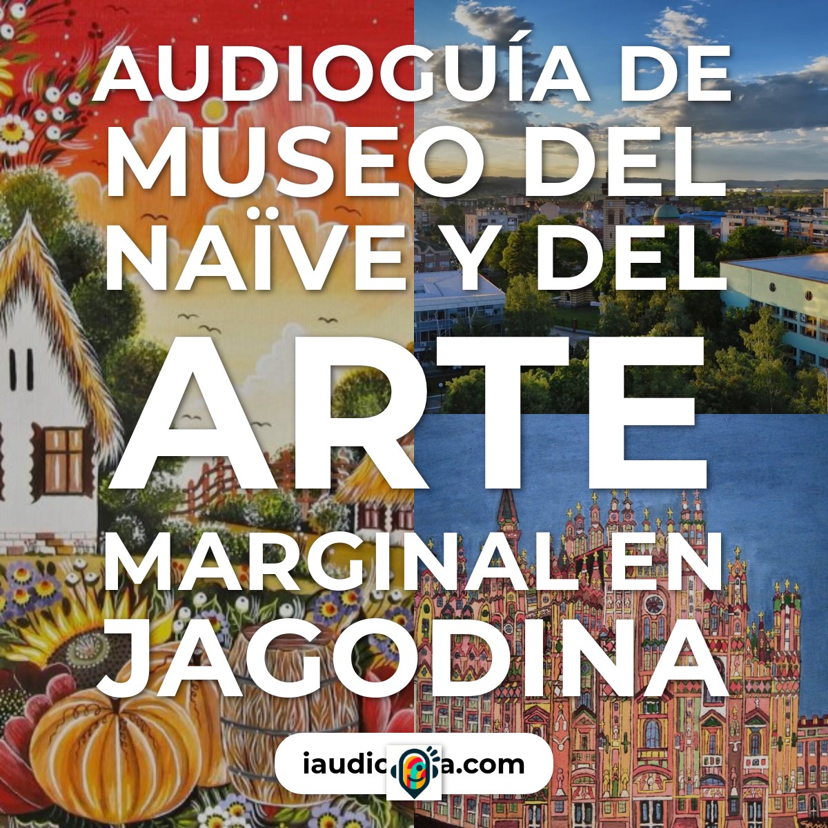 Audioguía de Museo Del Naive Del Arte Marginal