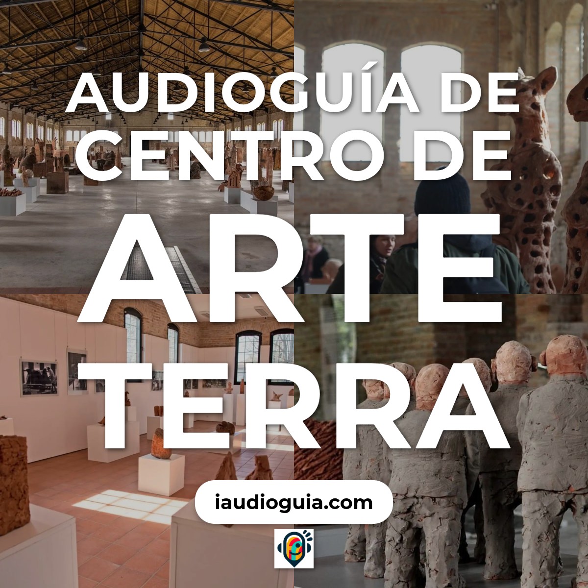 Audioguía de Centro Arte Terra