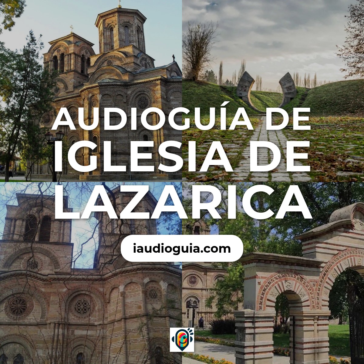 Audioguía de Iglesia Lazarica