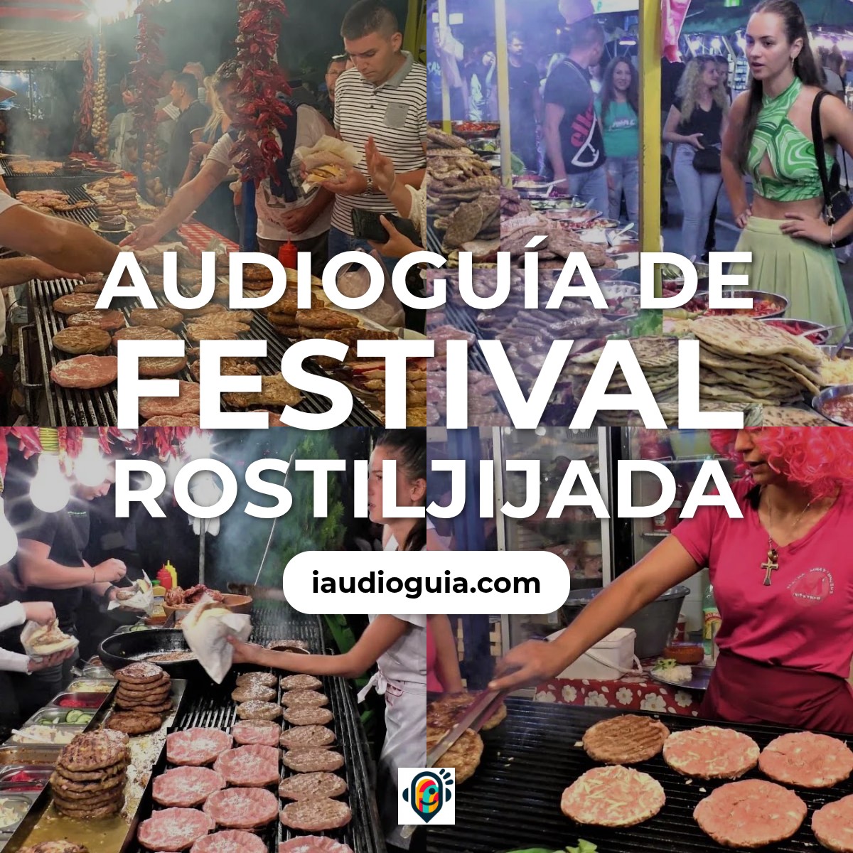 Audioguía de Festival Rostiljijada