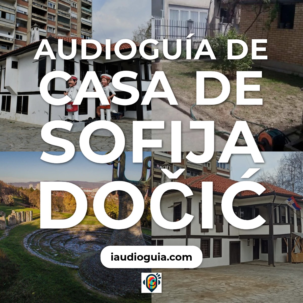 Audioguía de Sop Dokiceva Kuca
