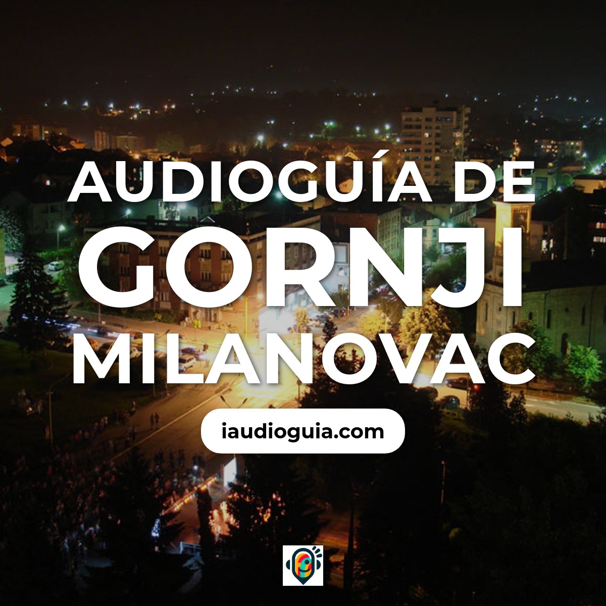 Audioguía de Gornji Milanovac