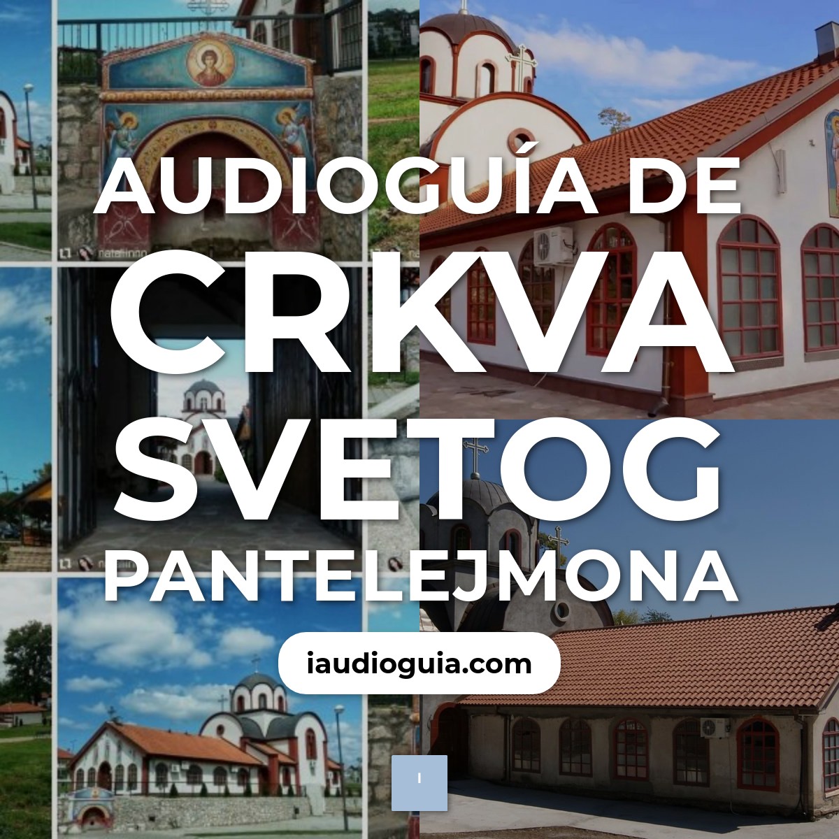 Audioguía de Crkva Svetog Pantelejmona