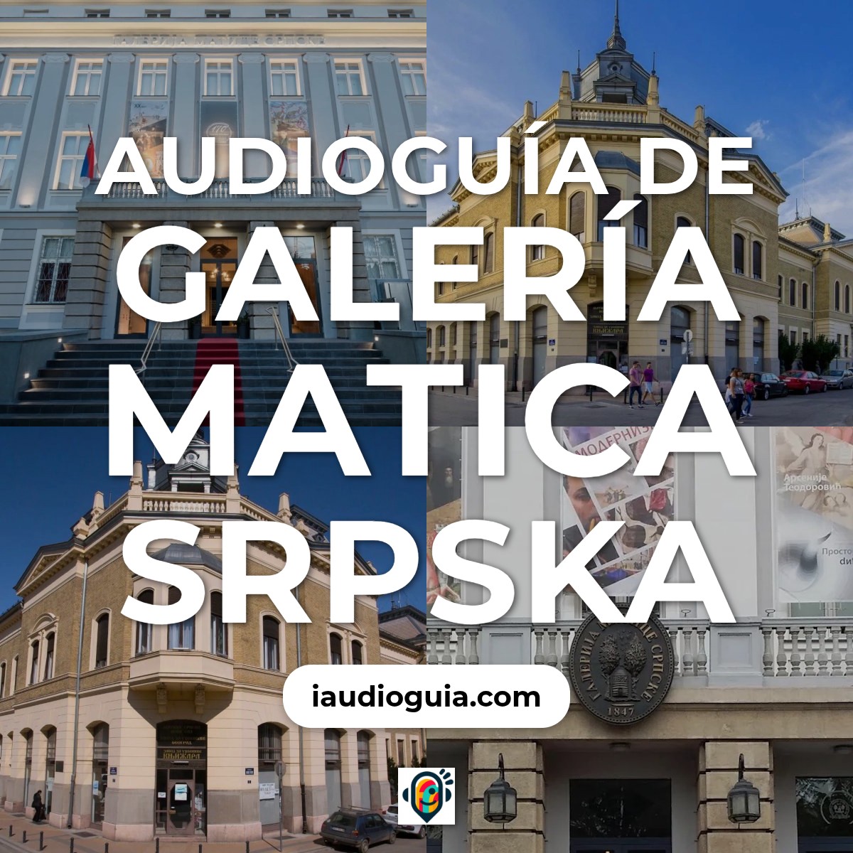 Audioguía de Galeria Matica Srpska