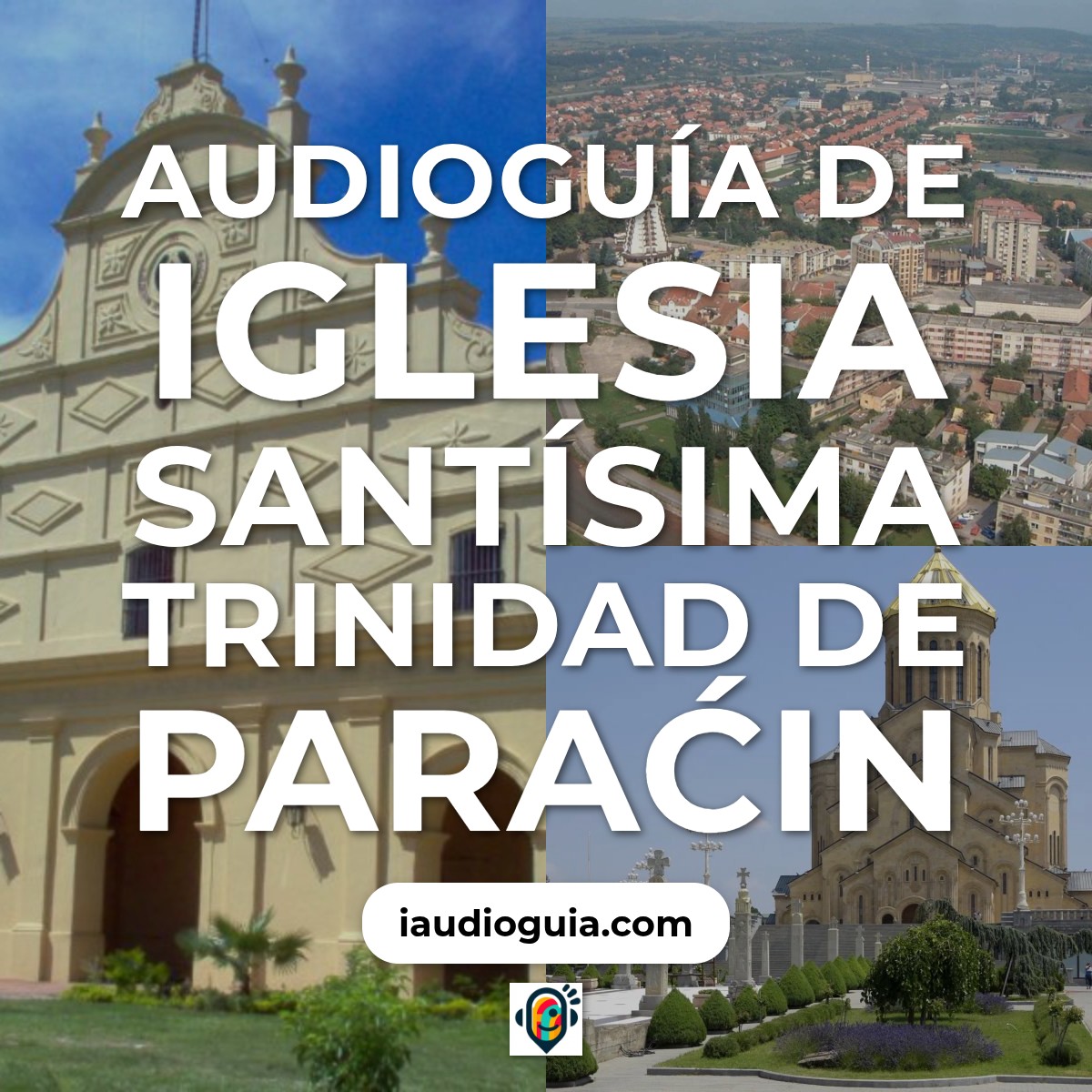 Audioguía de Iglesia Santisima Trinidad