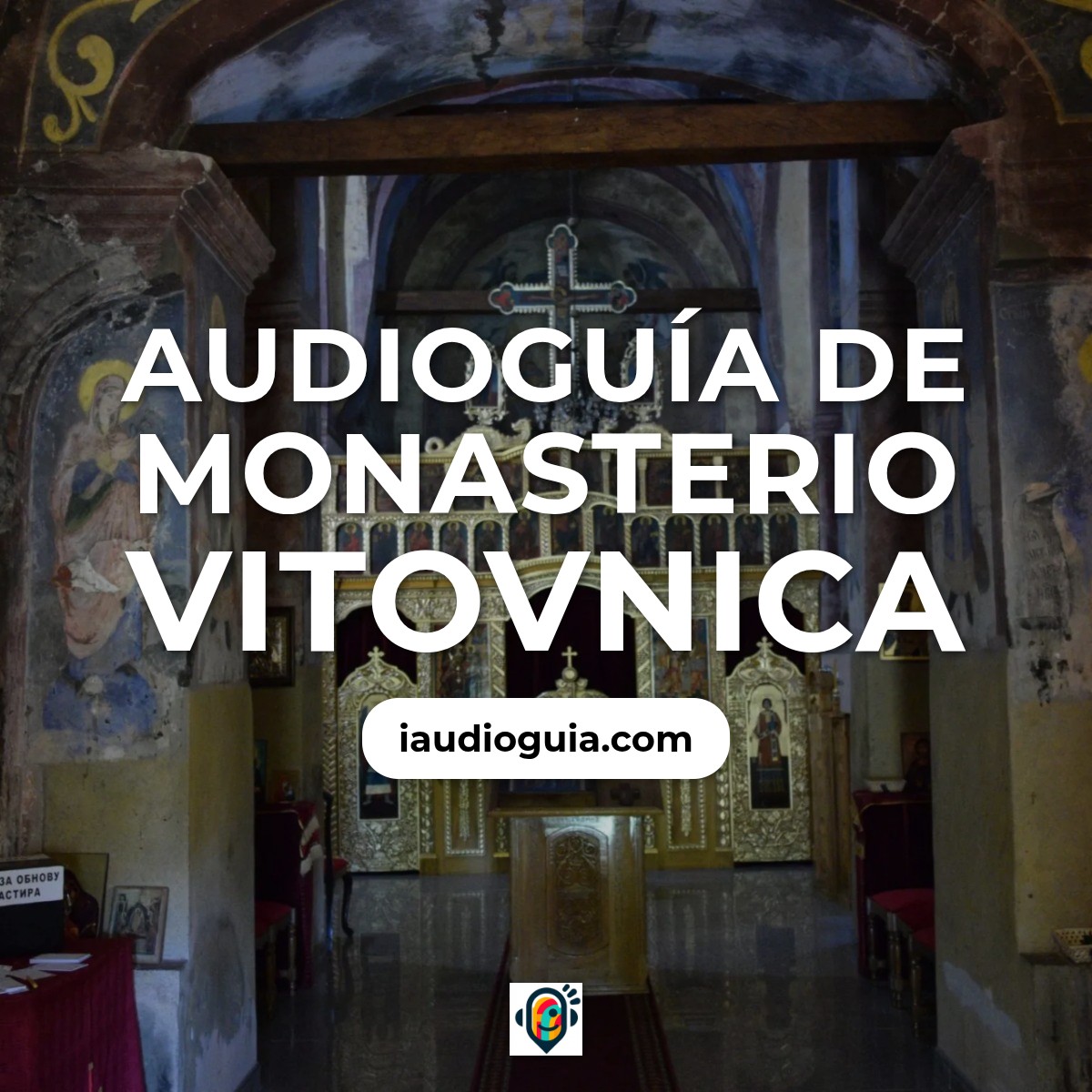 Audioguía de Monasterio Vitovnica