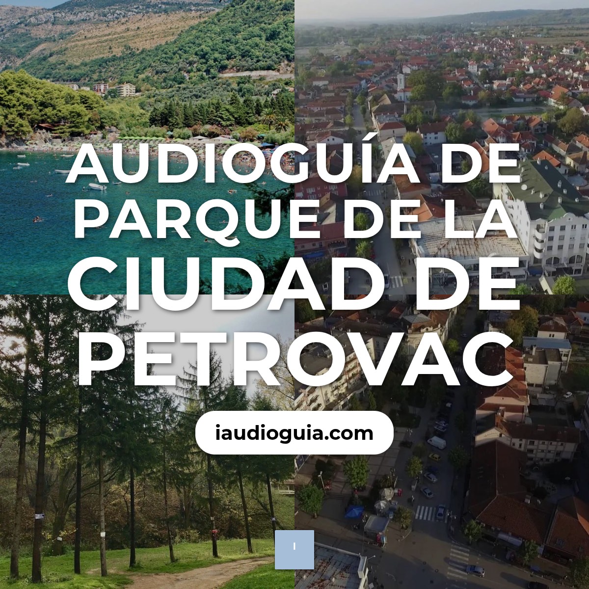 Audioguía de Parque Ciudad Petrovac