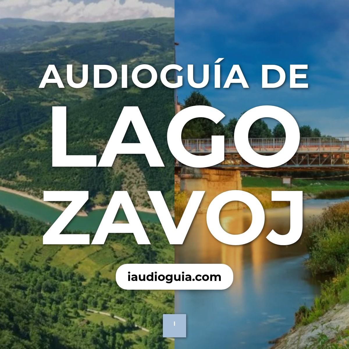 Audioguía de Lago Zavoj