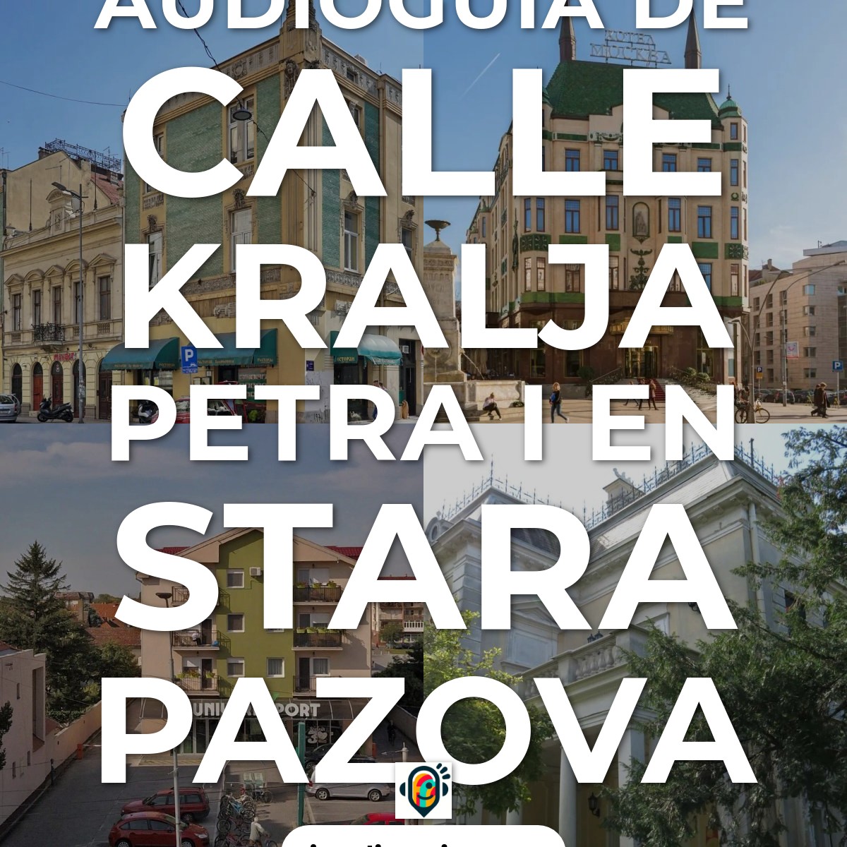 Audioguía de Calle Kralja Petra I