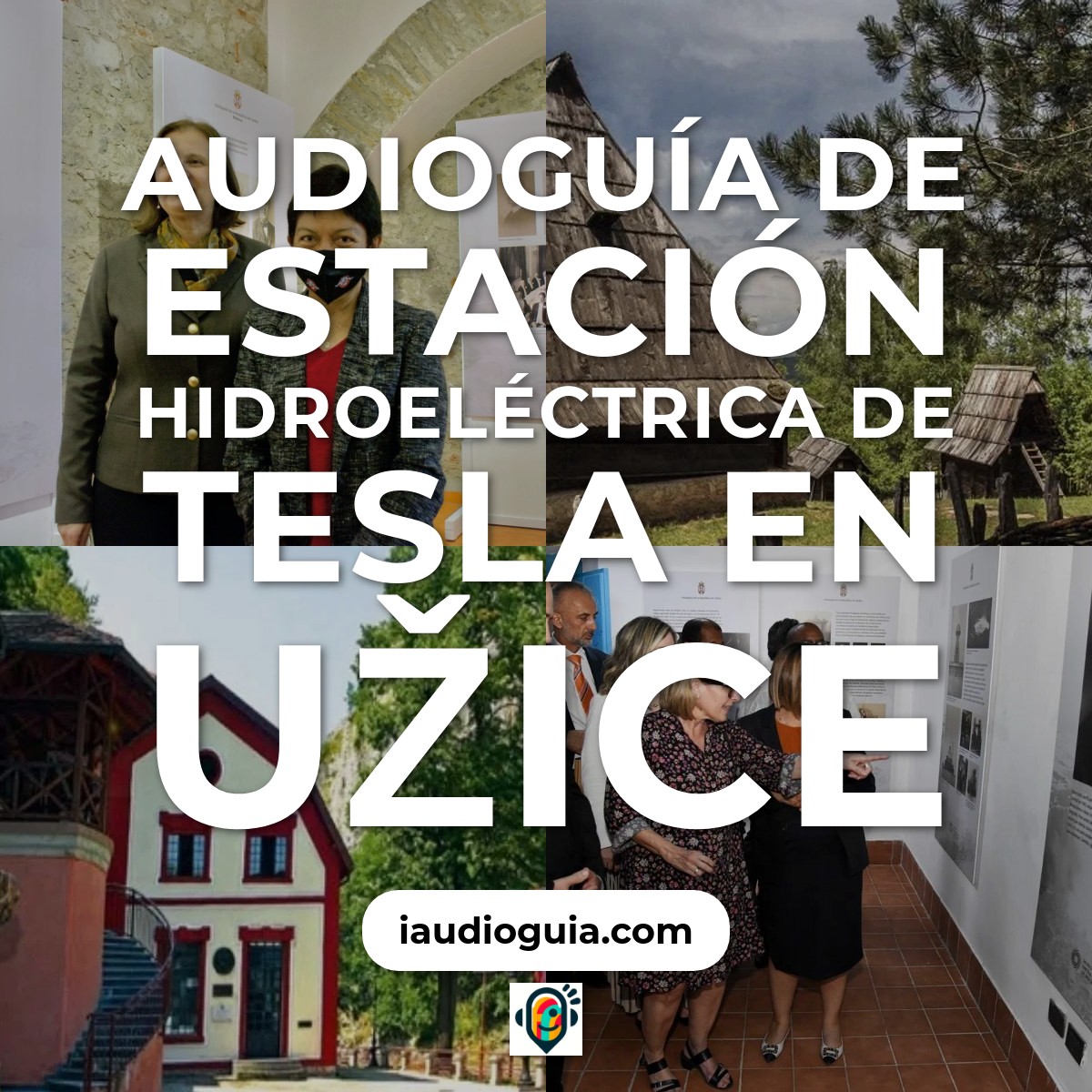 Audioguía de Estacion Hidroelectrica Tesla