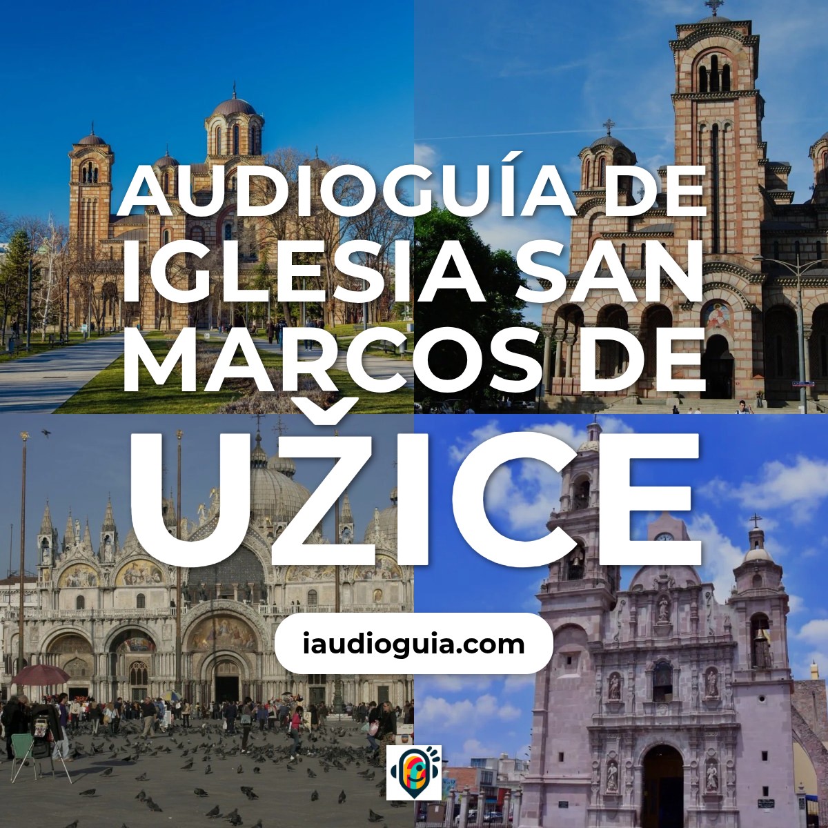 Audioguía de Iglesia San Marcos