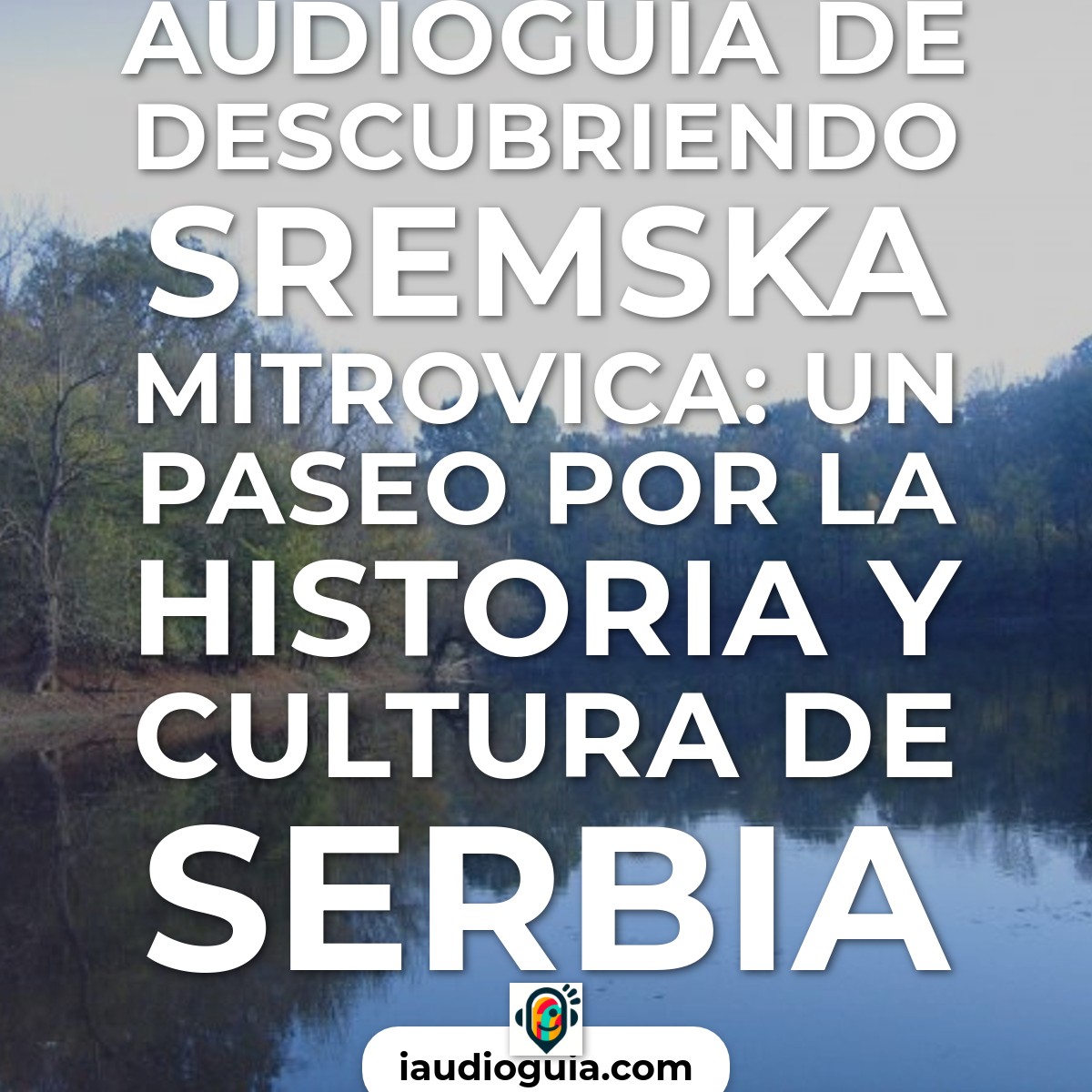 Audioguía de Sremska Mitrovica
