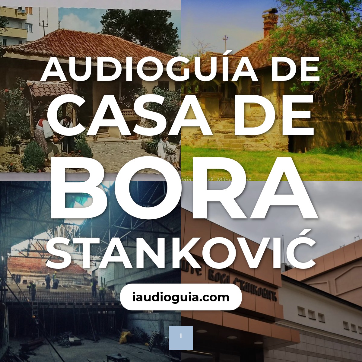 Audioguía de Casa Bora Stankovic
