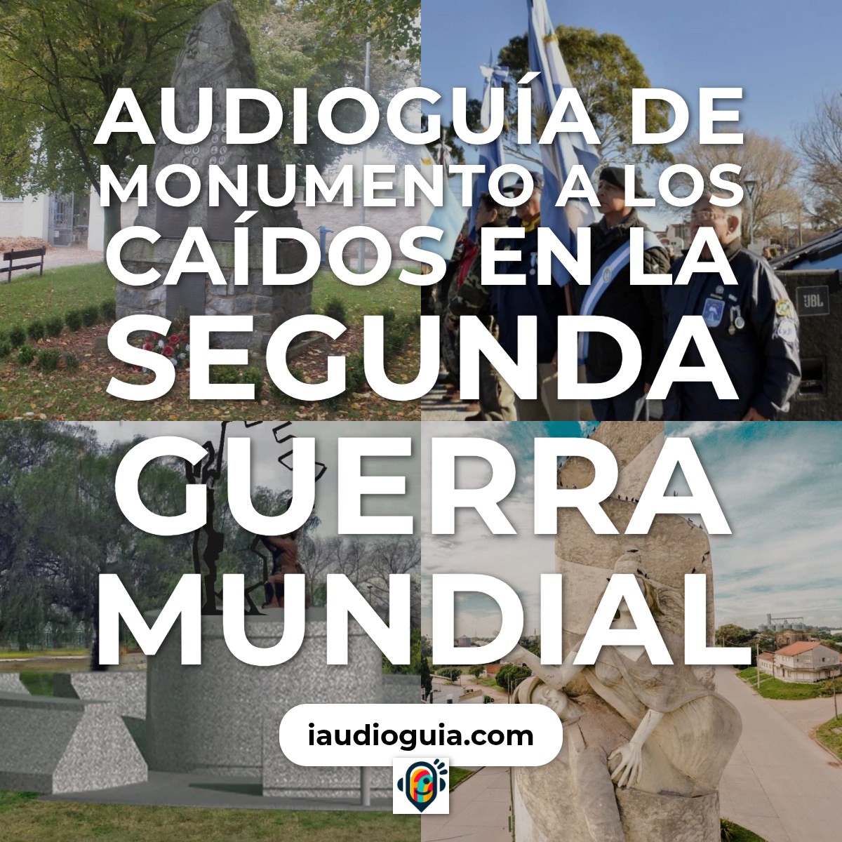 Audioguía de Monumento A Caidos En Segunda Guerra Mundial