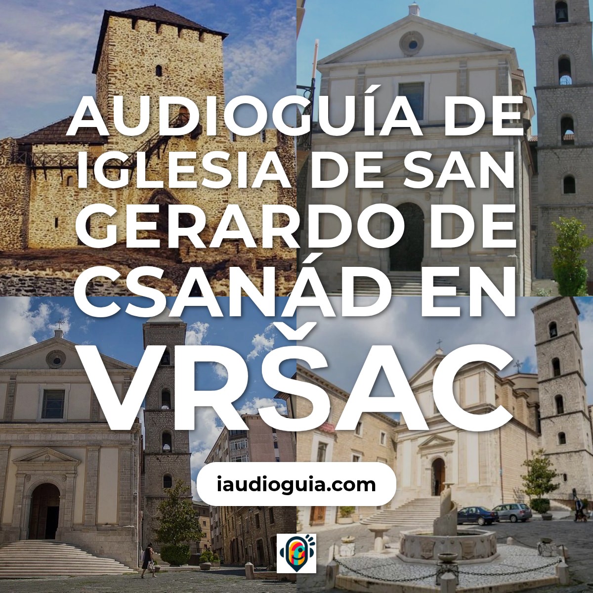 Audioguía de Iglesia San Gerardo Cenad