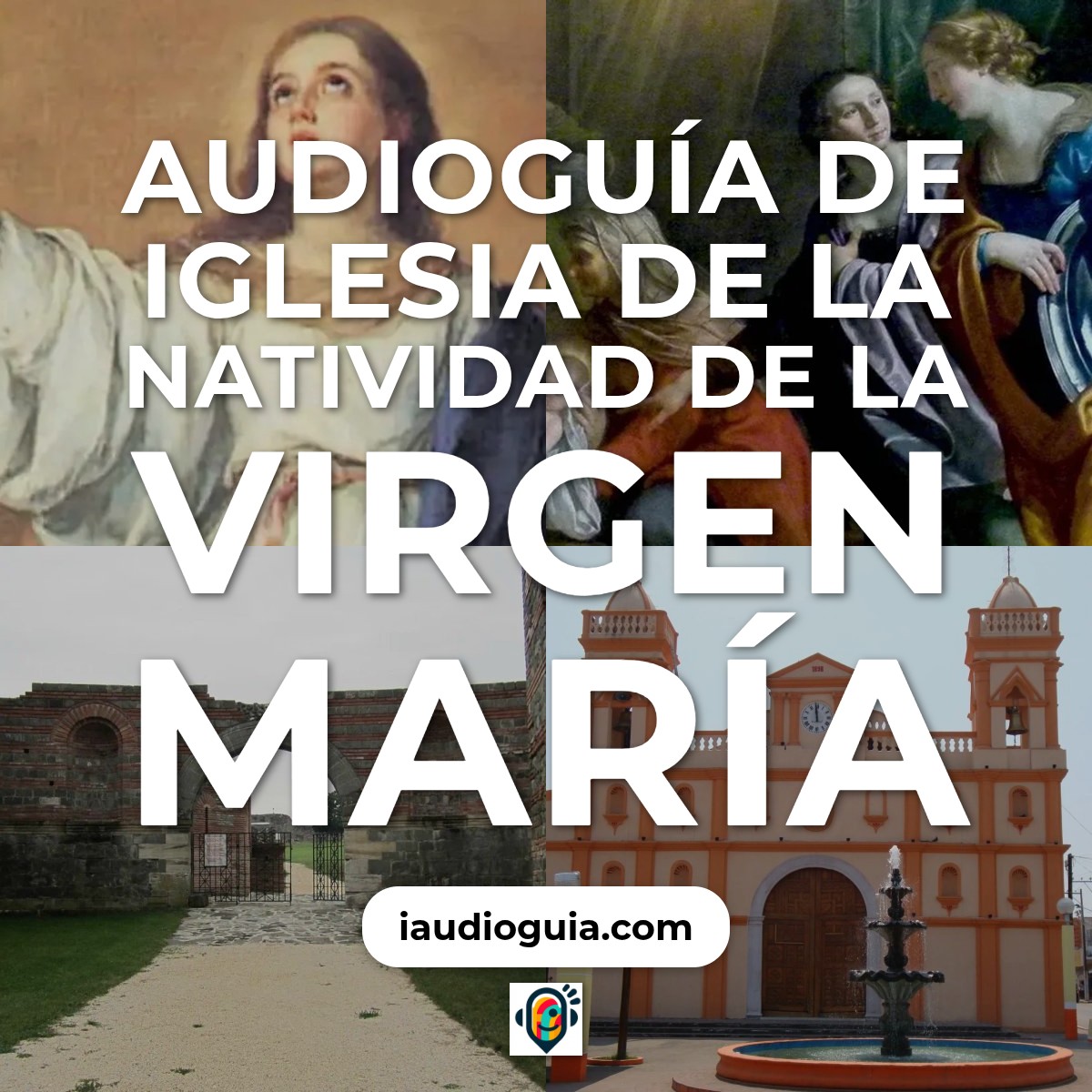 Audioguía de Iglesia Natividad Virgen Maria