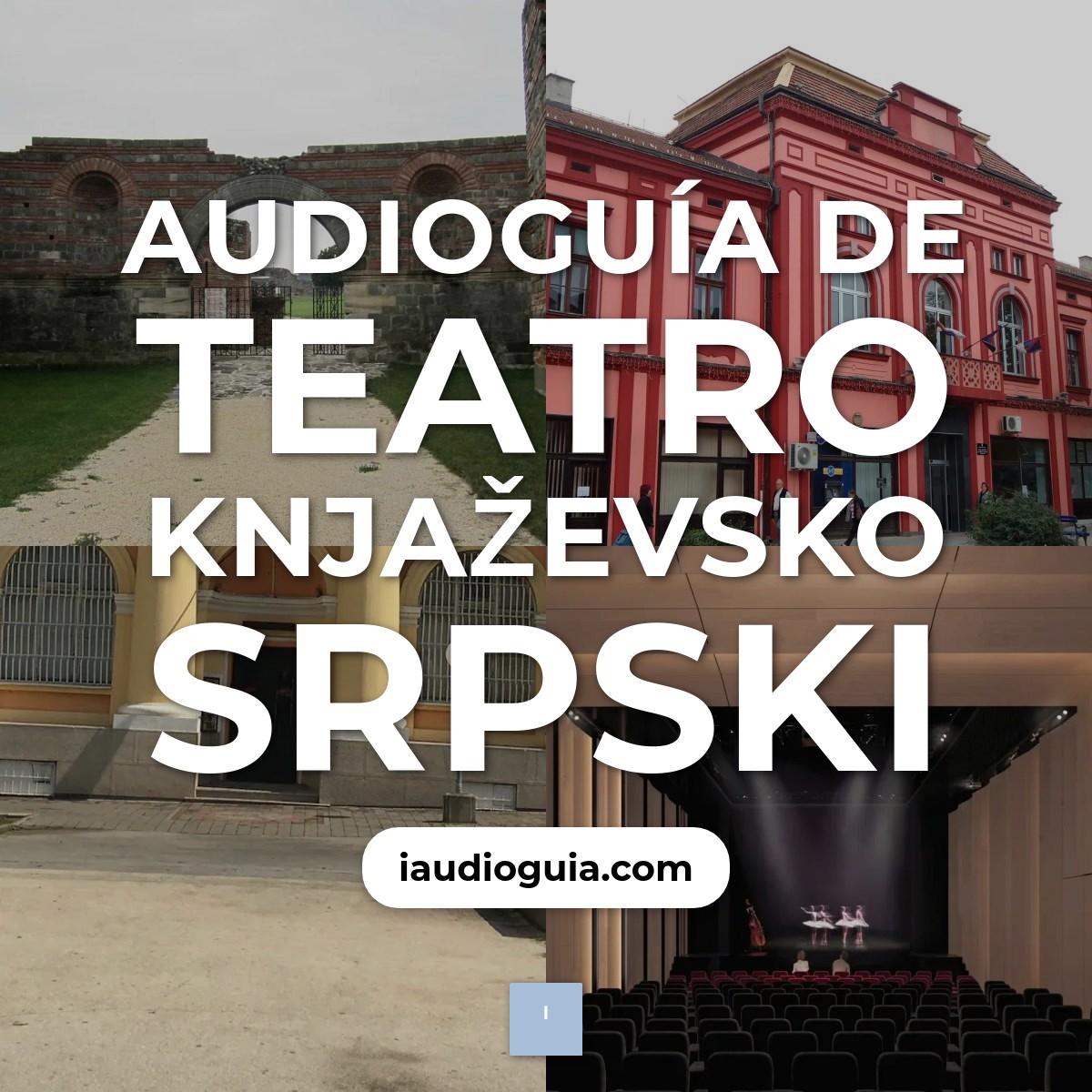 Audioguía de Teatro Knjazevsko Srpski