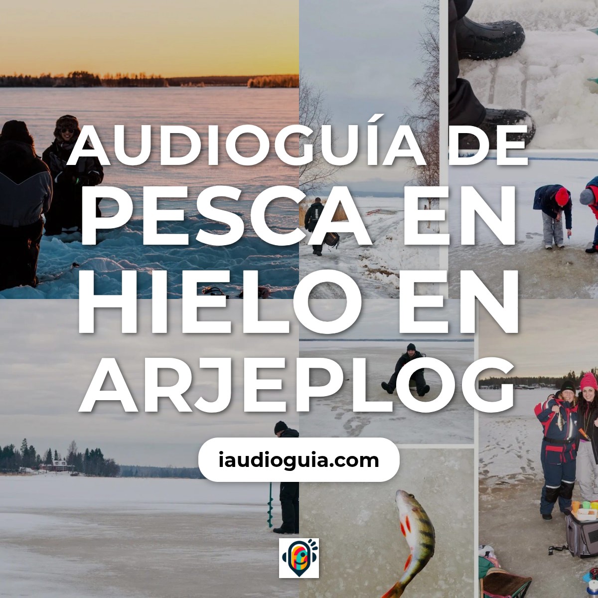 Audioguía de Pesca En Hielo