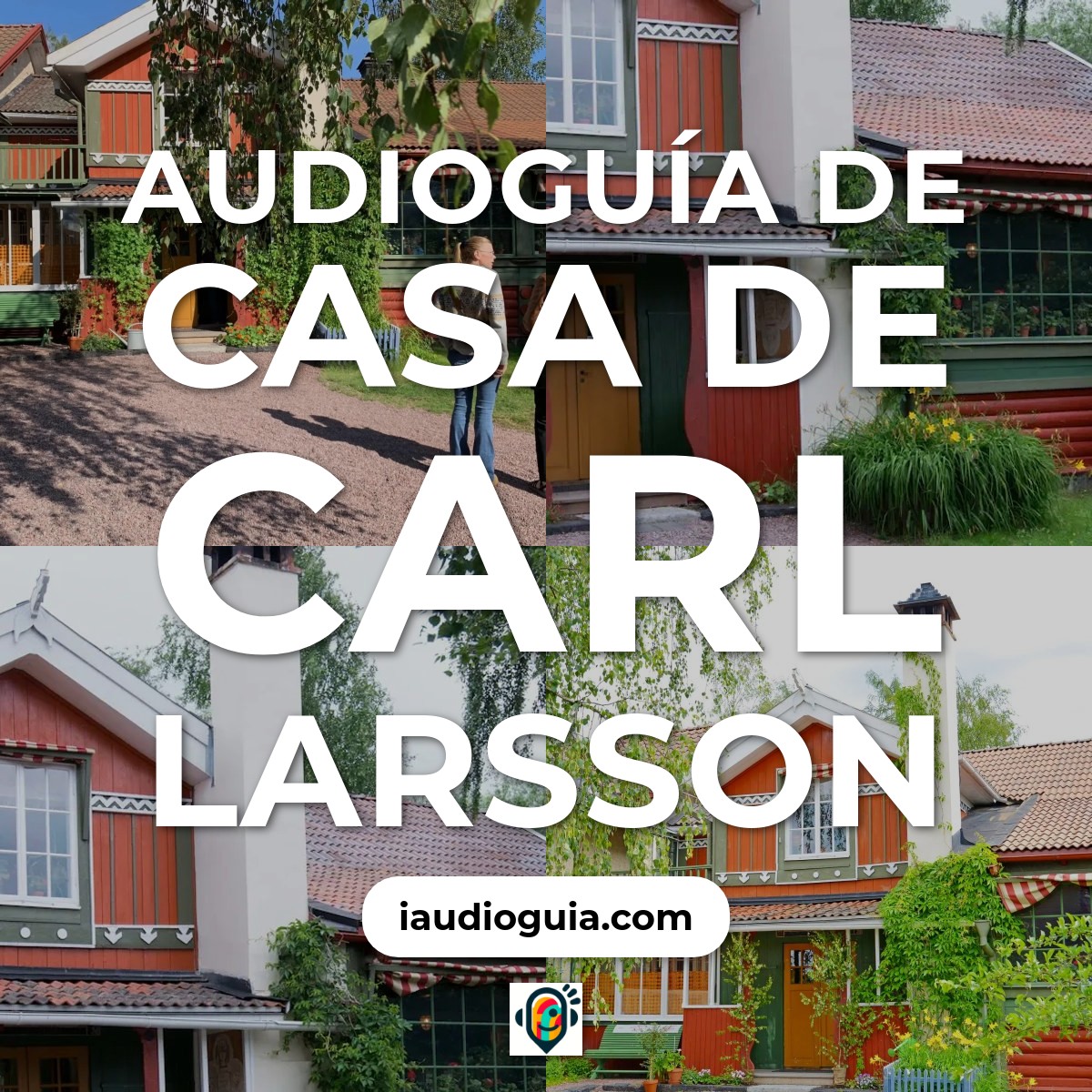 Audioguía de Casa Carl Larsson