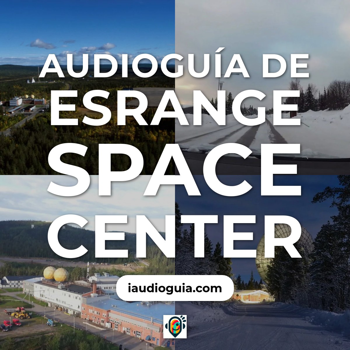 Audioguía de Esrange Space Center