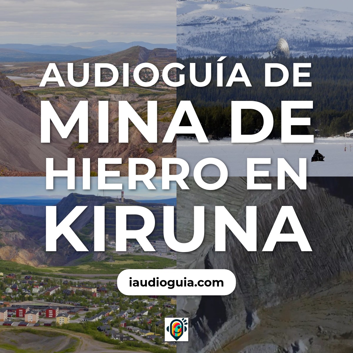 Audioguía de Lkab Mina Hierro