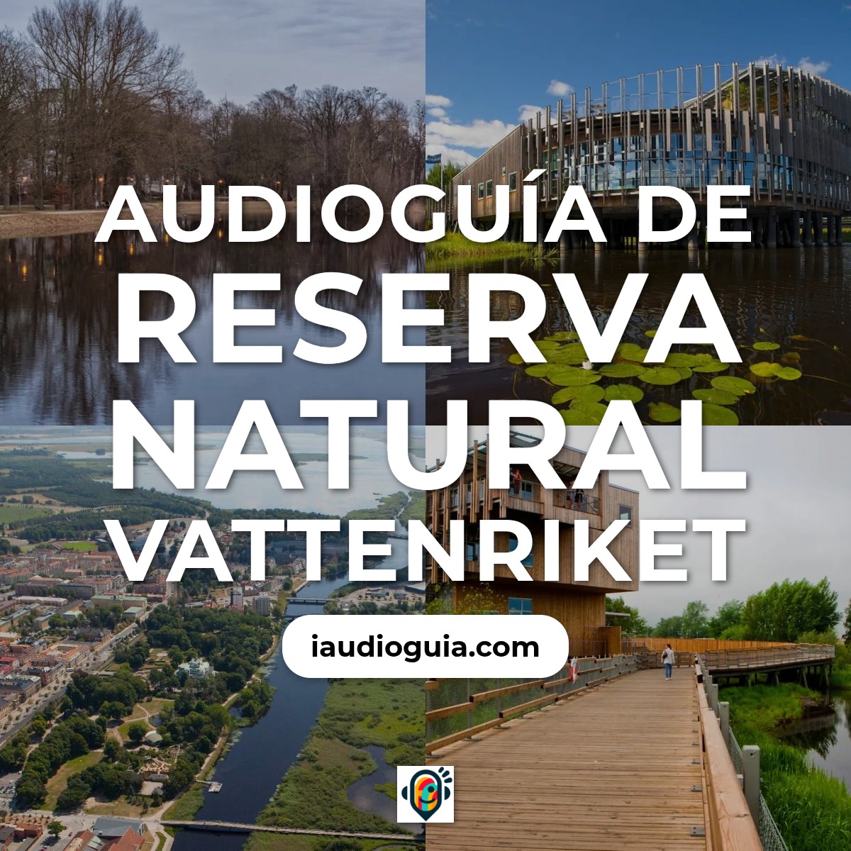 Audioguía de Reserva Natural Vattenriket