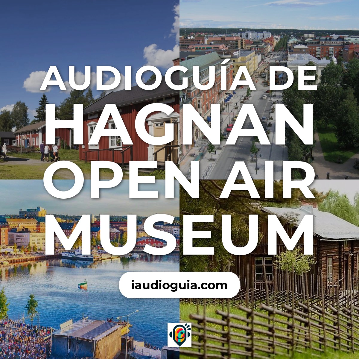 Audioguía de Hagnan Open Air Museum