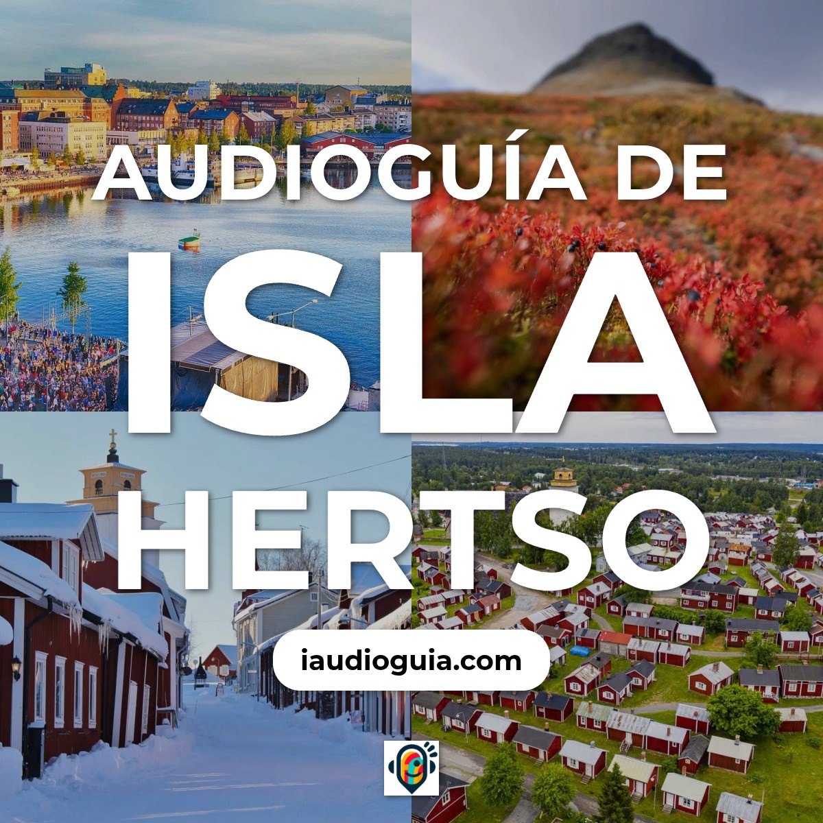 Audioguía de Isla Hertso