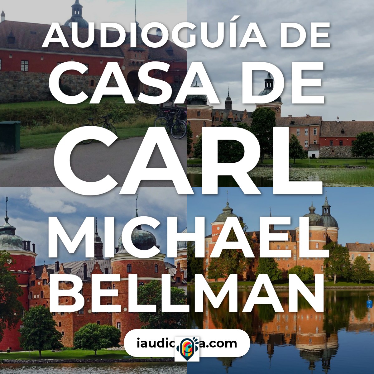 Audioguía de Casa Carl Michael Bellman
