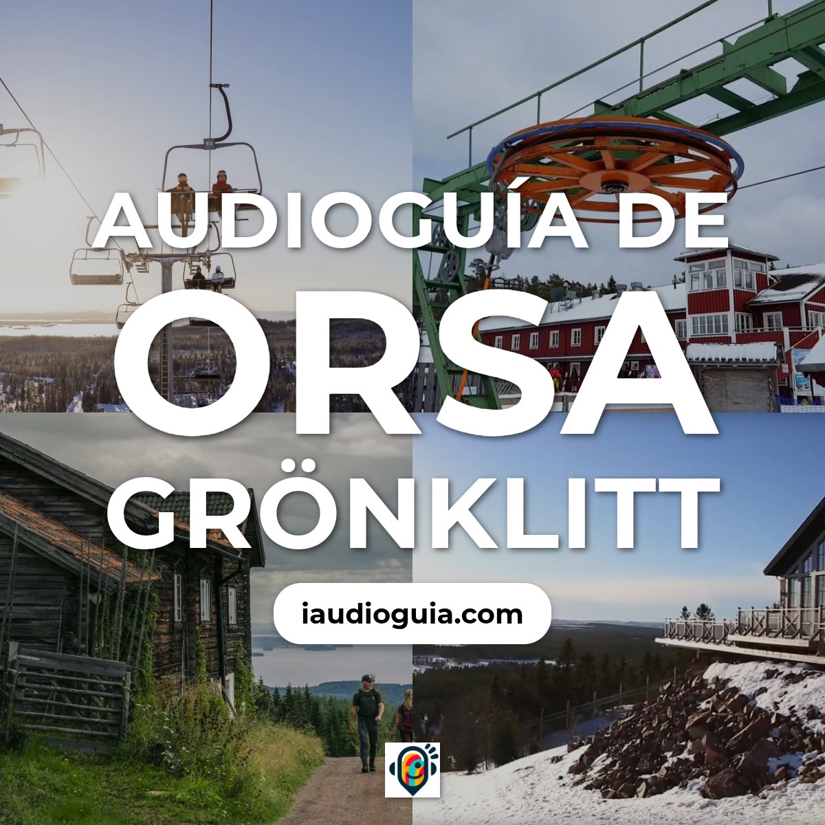 Audioguía de Orsa Gronklitt