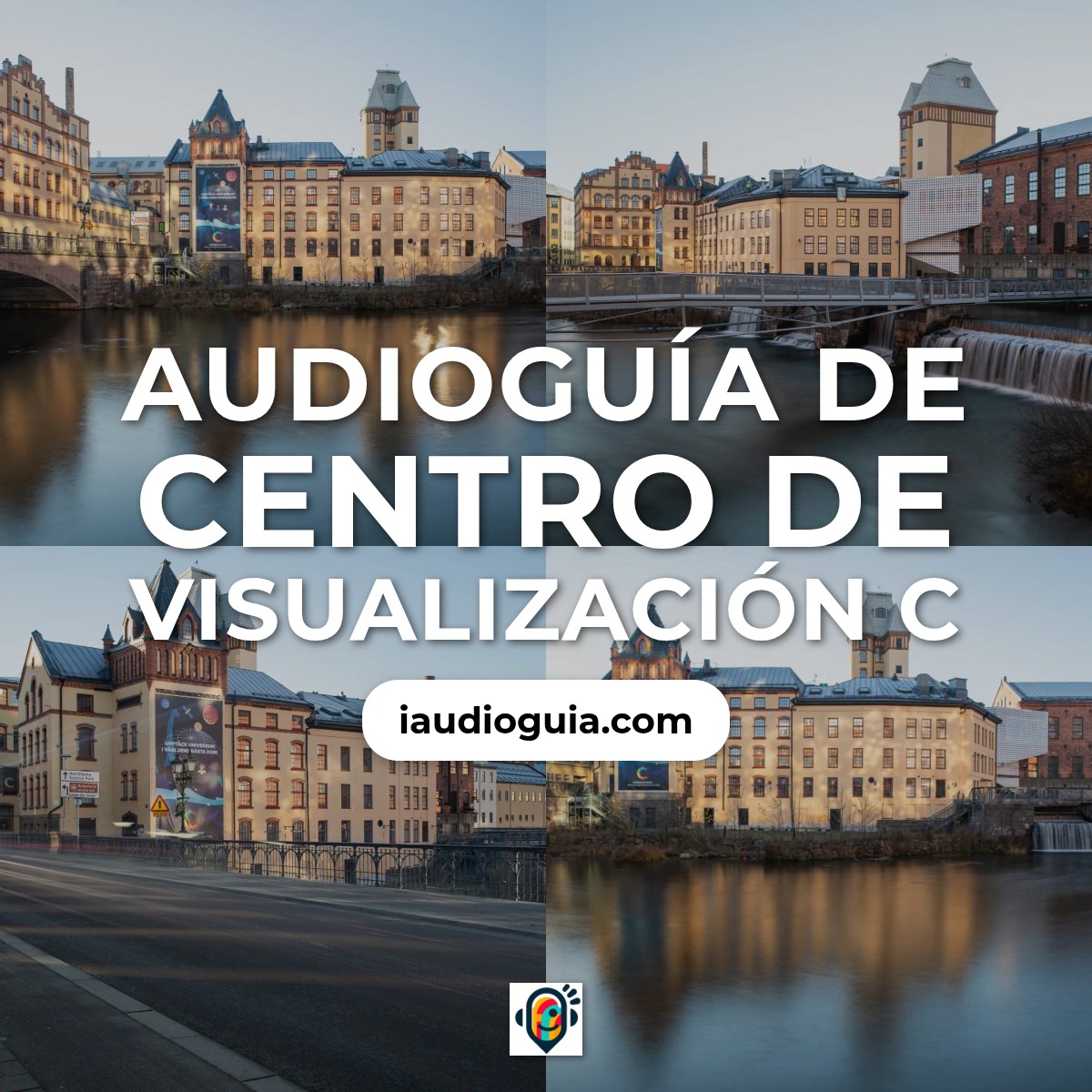 Audioguía de Visualiseringscenter C