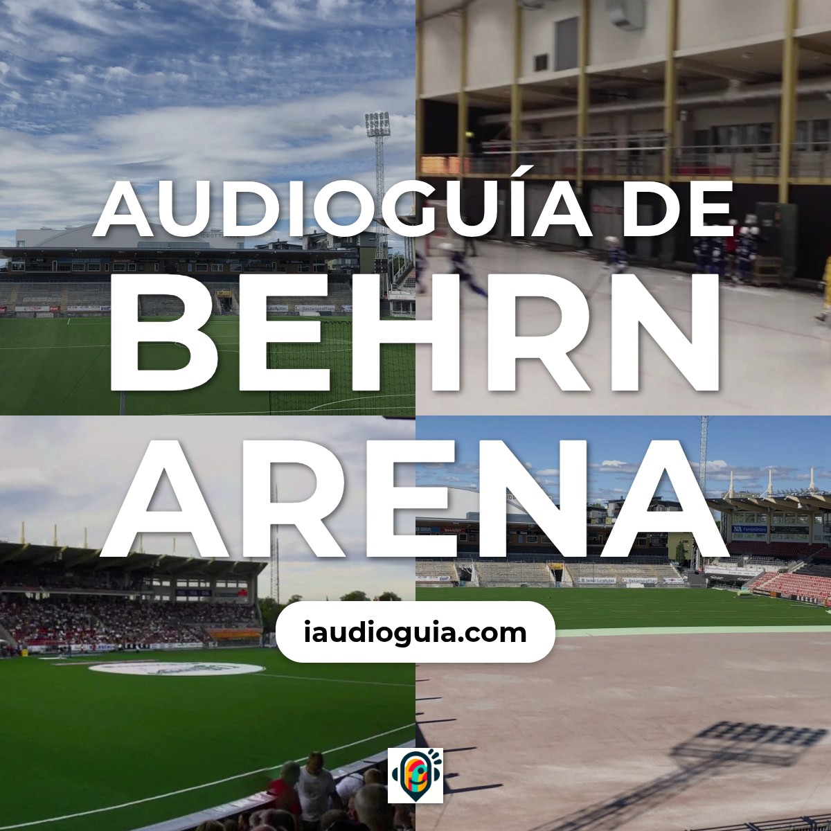 Audioguía de Behrn Arena